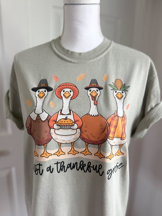 Just A Thankful Goose Tee