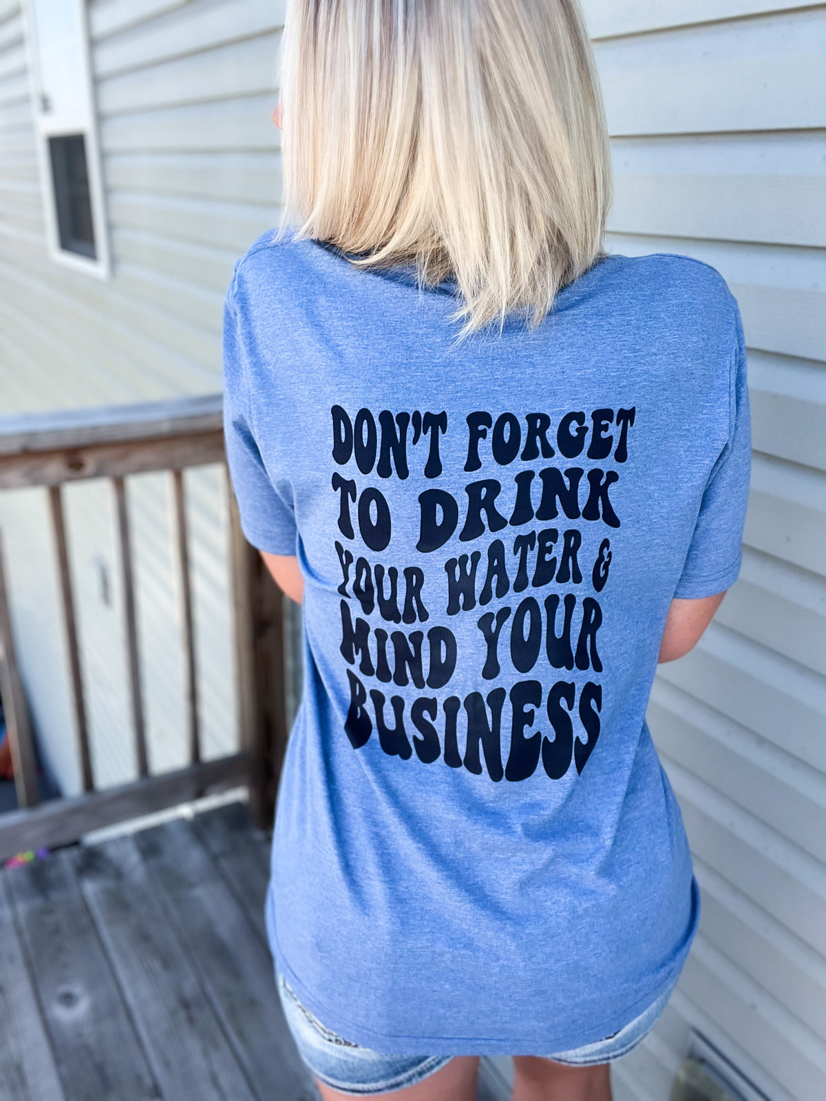 Don't forget to drink water Tee — Floorboard Findings Boutique