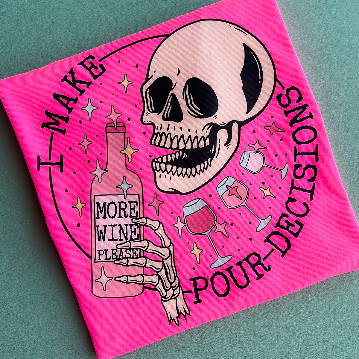 Pour Decisions Tee — Floorboard Findings Boutique