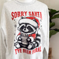 Sorry Santa I've Been Feral Tee — Floorboard Findings Boutique