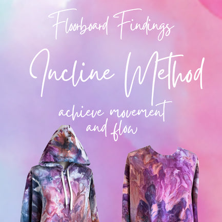 The Incline Method: Create Movement & Flow in Your Ice Dye