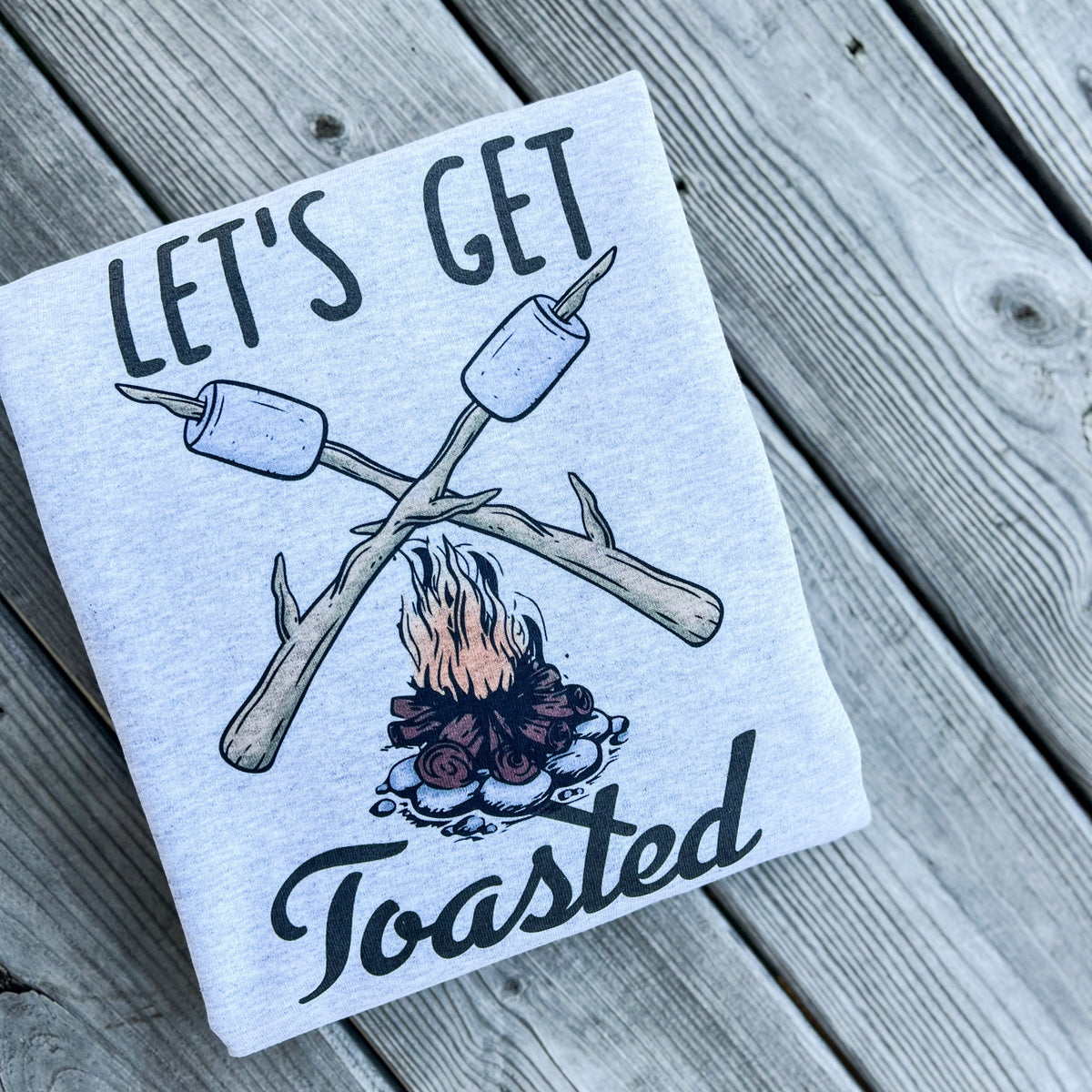 Let's Get Toasted Crewneck — Floorboard Findings Boutique