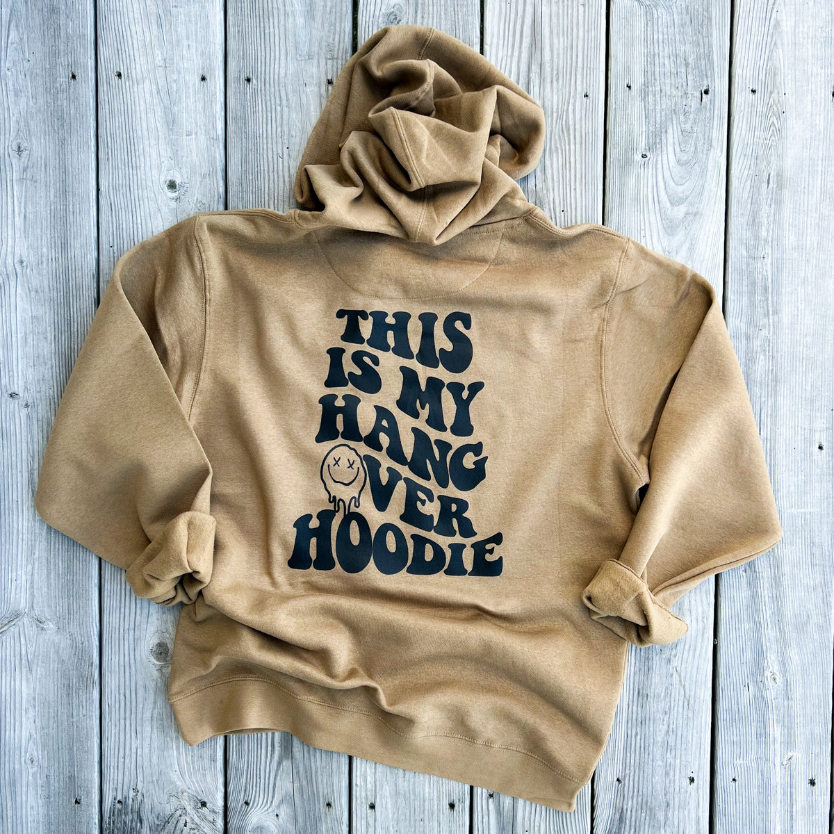 My Hangover Hoodie — Floorboard Findings Boutique