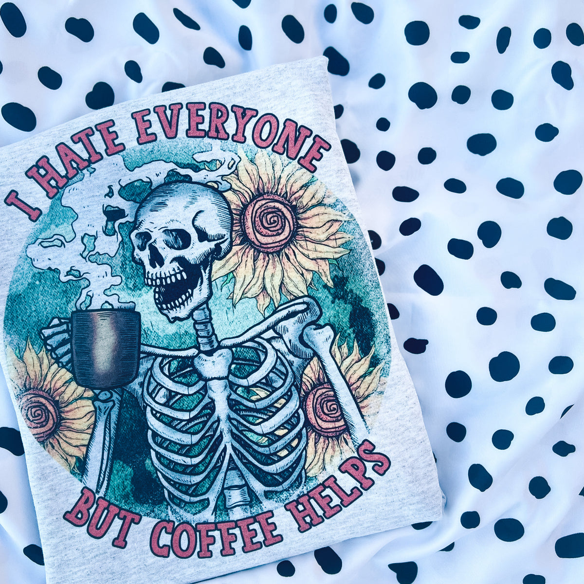I Hate Everyone, But Coffee Helps Crewneck — Floorboard Findings Boutique
